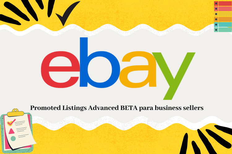 Promoted Listings Advanced BETA para Business Sellers